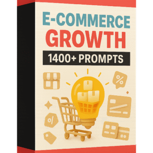 1400+ E-Commerce Growth Prompts